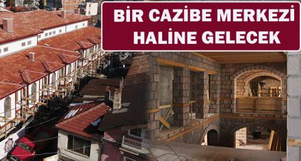 BİR CAZİBE MERKEZİ HALİNE GELECEK