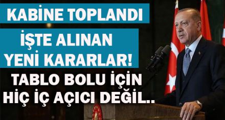 İŞTE ALINAN YENİ KARARLAR!