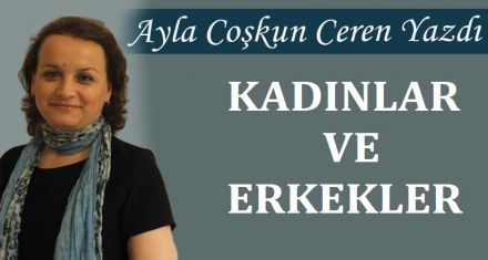 KADINLAR VE ERKEKLER 