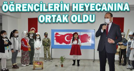 ÖĞRENCİLERİN HEYECANINA ORTAK OLDU