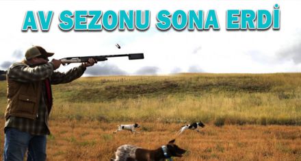 AV SEZONU SONA ERDİ
