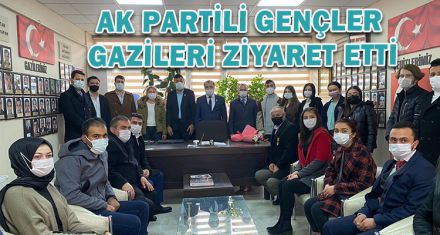 AK PARTİLİ GENÇLER GAZİLERİ ZİYARET ETTİ