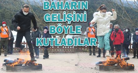 BAHARIN GELİŞİNİ BÖYLE KUTLADILAR