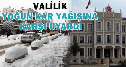 VALİLİK VATANDAŞLARI UYARDI