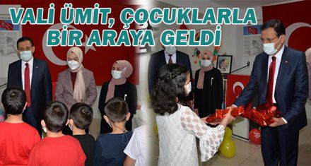 VALİ ÜMİT ÇOCUKLARLA BİR ARAYA GELDİ