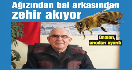 Ünalan, arıcıları uyardı