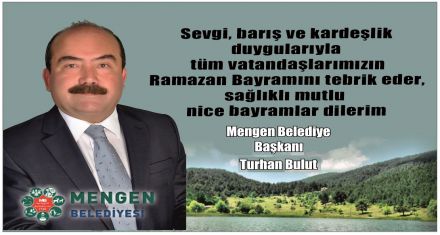 MENGEN BELEDİYE BAŞKANI TURHAN BULUT