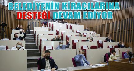 BELEDİYENİN KİRACILARINA DESTEĞİ DEVAM EDİYOR