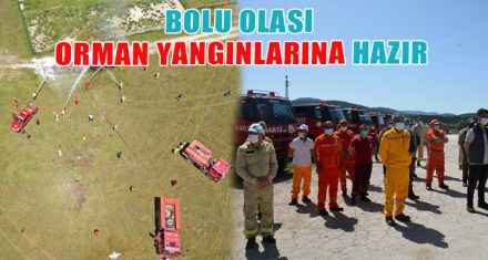 BOLU OLASI ORMAN YANGINLARINA HAZIR