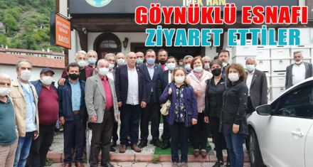 GÖYNÜKLÜ ESNAFI ZİYARET ETTİLER