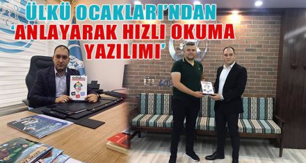 ÜLKÜ OCAKLARI'NDAN ‘ANLAYARAK HIZLI OKUMA YAZILIMI'
