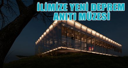 BOLU'YA YENİ DEPREM ANITI MÜZESİ