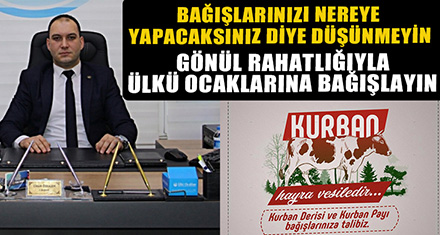 BAĞIŞLARINIZI GÖNÜL RAHATLIĞIYLA ÜLKÜ OCAKLARINA YAPABİLİRSİNİZ
