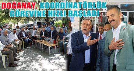 DOĞANAY, KOORDİNATÖRLÜK GÖREVİNE HIZLI BAŞLADI