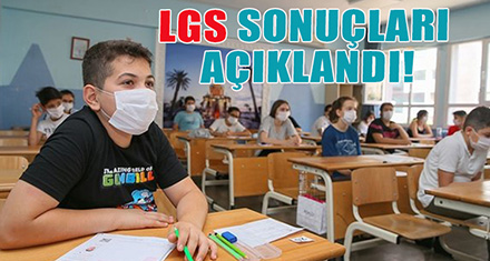 LGS SONUÇLARI AÇIKLANDI!