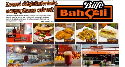 Lezzet düşkünlerinin vazgeçilmez adresi: Büfe Bahçeli