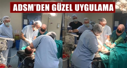 ADSM'DEN GÜZEL UYGULAMA