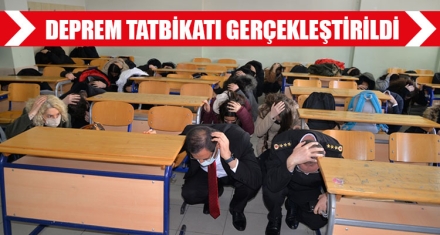 DEPREM TATBİKATI GERÇEKLEŞTİRİLDİ 