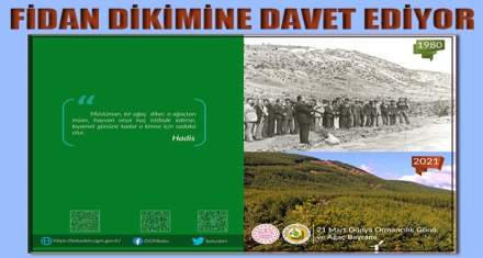 FİDAN DİKİMİNE DAVET EDİYOR