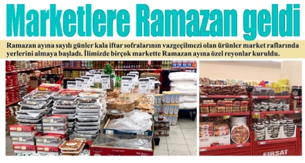 Marketlere Ramazan geldi