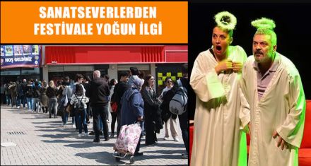 SANATSEVERLERDEN FESTİVALE YOĞUN İLGİ 