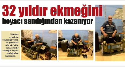 32 yıldır ekmeğini boyacı sandığından kazanıyor