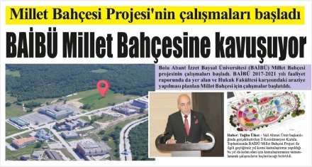 BAİBÜ Millet Bahçesine kavuşuyor