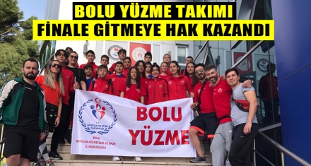 BOLU YÜZME TAKIMI FİNALE GİTMEYE HAK KAZANDI 