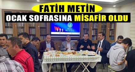 FATİH METİN OCAK SOFRASINA MİSAFİR OLDU