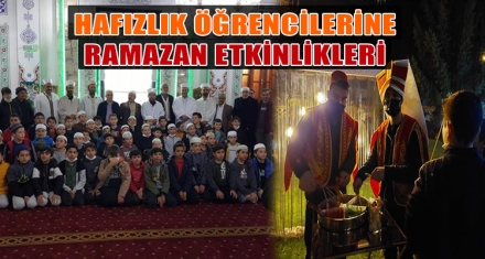 HAFIZLIK ÖĞRENCİLERİNE RAMAZAN ETKİNLİKLERİ 