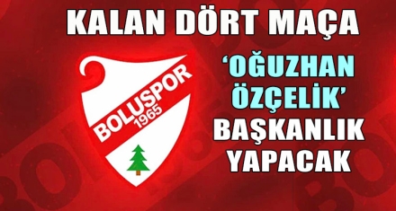 KALAN DÖRT MAÇA OĞUZHAN ÖZÇELİK BAŞKANLIK YAPACAK