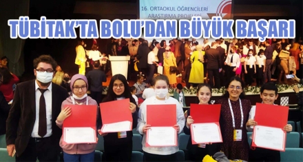 TÜBİTAK'TA BOLU'DAN BÜYÜK BAŞARI