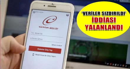 VERİLERİN SIZDIRILDIĞI İDDİASI İLE İLGİLİ AÇIKLAMA GELDİ