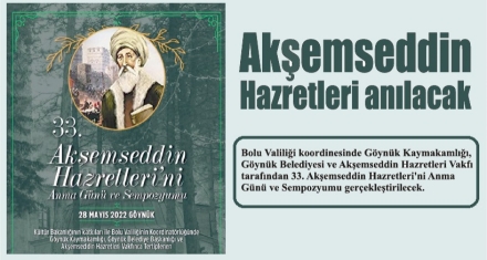 Akşemseddin Hazretleri anılacak 