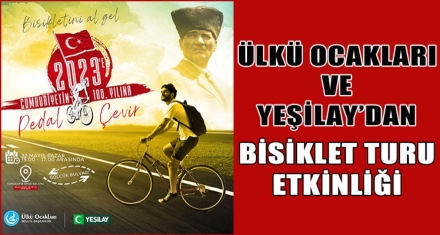 BİSİKLETİNİ AL GEL “CUMHURİYETİN 100. YILINA, 2023'E PEDAL ÇEVİR” 