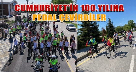 CUMHURİYET'İN 100.YILINA PEDAL ÇEVİRDİLER
