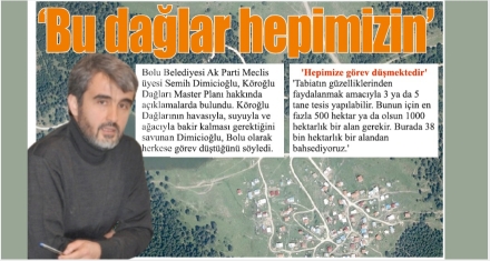 Dimicioğlu; ‘Köroğlu Dağları bakir kalmalı'