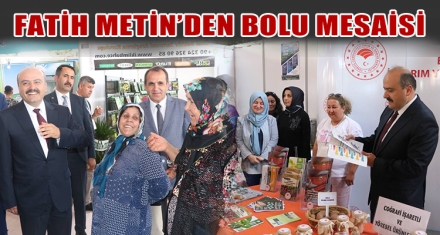 FATİH METİN'DEN BOLU MESAİSİ 