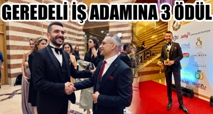 GEREDELİ İŞ ADAMINA 3 ÖDÜL