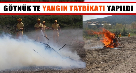 GÖYNÜKTE YANGIN TATBİKATI YAPILDI