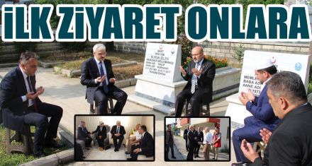 İLK ZİYARET ONLARA