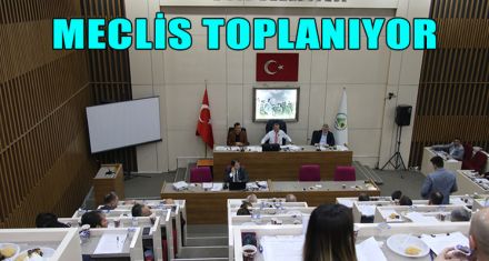 MECLİS TOPLANIYOR