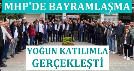 MHP'DE BAYRAMLAŞMA 