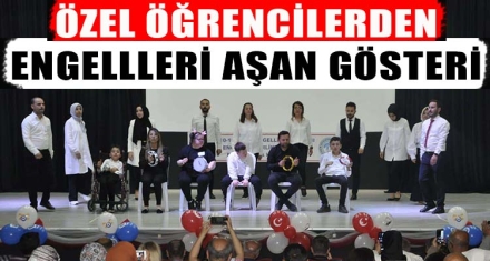 ÖZEL ÖĞRENCİLERDEN ENGELLLERİ AŞAN GÖSTERİ