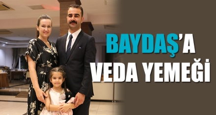 BAYDAŞ'A VEDA YEMEĞİ