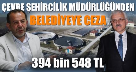ÇEVRE ŞEHİRCİLİK MÜDÜRLÜĞÜNDEN BELEDİYEYE CEZA