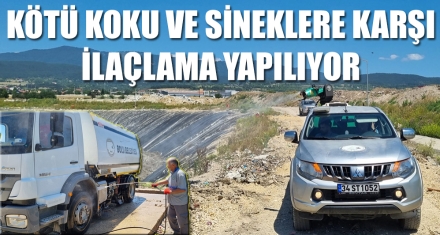 KÖTÜ KOKU VE SİNEKLERE KARŞI İLAÇLAMA YAPILIYOR