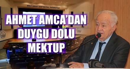 AHMET AMCA'DAN DUYGU DOLU MEKTUP