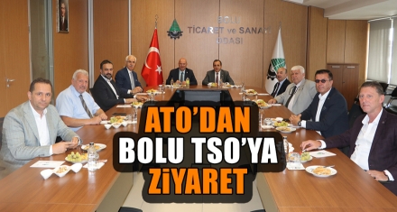 ATO'DAN BOLU TSO'YA ZİYARET