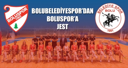 BOLUBELEDİYESPOR'DAN BOLUSPOR'A JEST